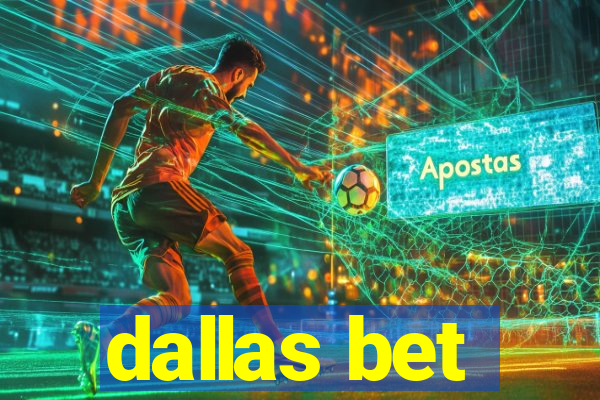 dallas bet